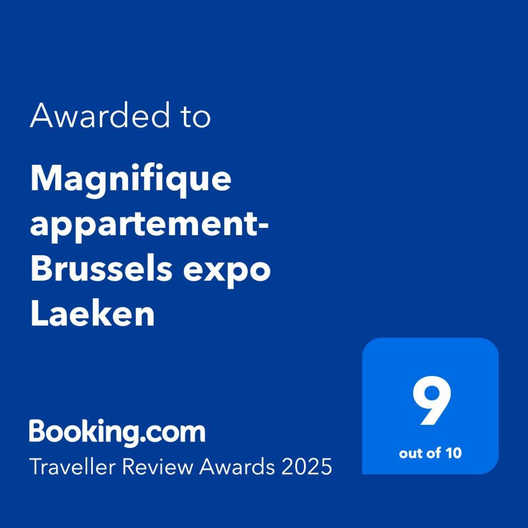 Magnifique Appartement- Brussels Expo Laeken Exterior photo